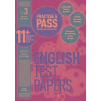 Practise & Pass 11+ Level Three: English Practice Test Papers von Trotman Indigo Publishing Limited