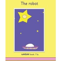 The robot weebee Book 11a von Crossbridge Books