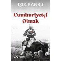 Cumhuriyetci Olmak von Cumhuriyet Kitaplari