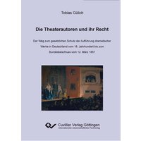 Die Theaterautoren und Ihr Recht von Cuvillier, E