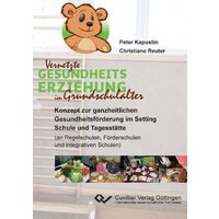 ¿Vernetzte Gesundheitserziehung im Grundschulalter' von Cuvillier, E