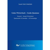 Gohes Wörterbuch – Goohe Qaamuus von Cuvillier Verlag