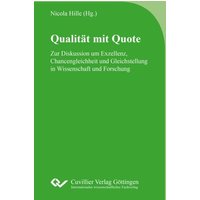 Zur Diskussion um Exzellenz, Chancengleichheit und Gleichstellung in Wissenschaft und Forschung von Cuvillier Verlag