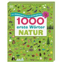 1000 erste Wörter. Natur von DK Verlag Dorling Kindersley