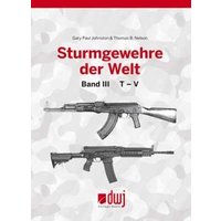 Sturmgewehre der Welt Band 3 von Blätterdach GmbH