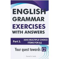 English Grammar Exercises With Answers Part 2 von Daniel B. Smith