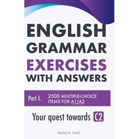 English Grammar Exercises with answers Part 1 von Daniel B. Smith