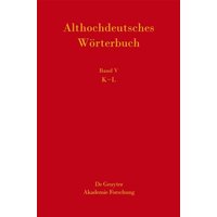 Althochdeutsches Wörterbuch / K-L von De Gruyter Akademie