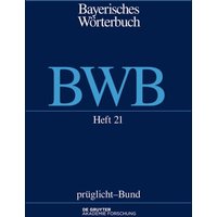 Bayerisches Wörterbuch (BWB) / prüglicht – Bund von De Gruyter Akademie