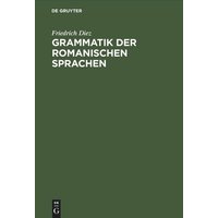 Grammatik der Romanischen Sprachen von De Gruyter Mouton