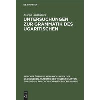 Untersuchungen zur Grammatik des Ugaritischen von De Gruyter Oldenbourg