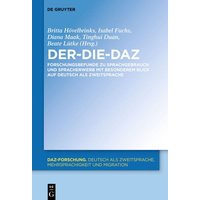 Der-Die-DaZ – Forschungsbefunde zu Sprachgebrauch und Spracherwerb von Deutsch als Zweitsprache von De Gruyter Mouton