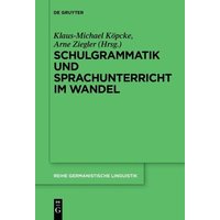 Schulgrammatik und Sprachunterricht im Wandel von De Gruyter Oldenbourg