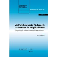 Vielfaltsbewusste Pädagogik und Denken in Möglichkeiten von De Gruyter