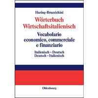 Wörterbuch Wirtschaftsitalienisch Vocabulario economico, commerciale e finanziario von De Gruyter