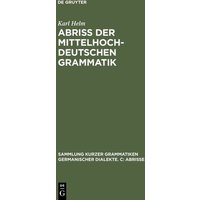 Abriß der mittelhochdeutschen Grammatik von De Gruyter