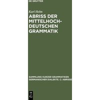 Abriß der mittelhochdeutschen Grammatik von De Gruyter