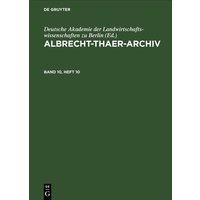 Albrecht-Thaer-Archiv / Albrecht-Thaer-Archiv. Band 10, Heft 10 von De Gruyter