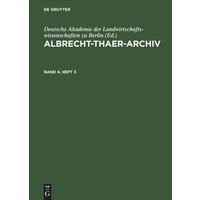 Albrecht-Thaer-Archiv / Albrecht-Thaer-Archiv. Band 4, Heft 3 von De Gruyter