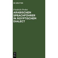 Arabischen Sprachführer in ägyptischem Dialect von De Gruyter