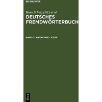 Deutsches Fremdwörterbuch / Antinomie - Azur von De Gruyter