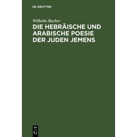 Die hebräische und arabische Poesie der Juden Jemens von De Gruyter