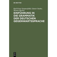 Einführung in die Grammatik der deutschen Gegenwartssprache von De Gruyter