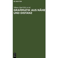 Grammatik aus Nähe und Distanz von De Gruyter