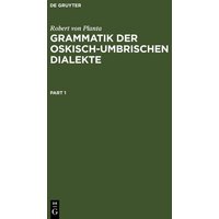 Grammatik der Oskisch-Umbrischen Dialekte von De Gruyter