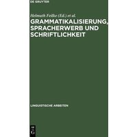 Grammatikalisierung, Spracherwerb und Schriftlichkeit von De Gruyter