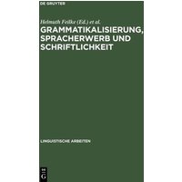 Grammatikalisierung, Spracherwerb und Schriftlichkeit von De Gruyter