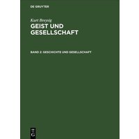 Kurt Breysig: Geist und Gesellschaft / Geschichte und Gesellschaft von De Gruyter