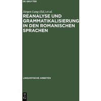 Reanalyse und Grammatikalisierung in den romanischen Sprachen von De Gruyter