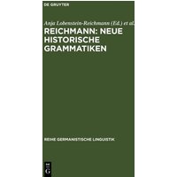 Reichmann: Neue Historische Grammatiken von De Gruyter