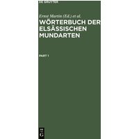 Wörterbuch der elsässischen Mundarten von De Gruyter