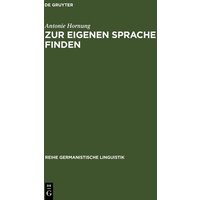 Zur eigenen Sprache finden von De Gruyter