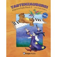 Tastenzauberei mit Audio-CD, Band 2 von De Haske Hal Leonard GmbH