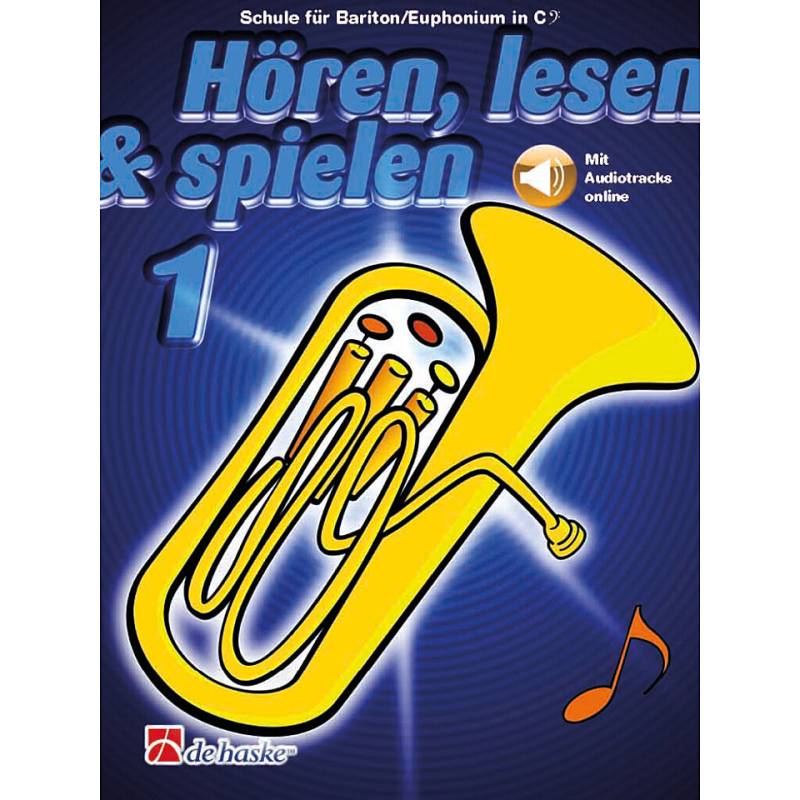 De Haske Hören, Lesen & Spielen 1 für Baritonhorn/Euphonum Lehrbuch von De Haske