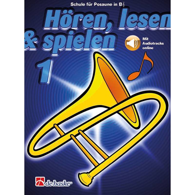 De Haske Hören, Lesen & Spielen 1 für Posaune in B Lehrbuch von De Haske