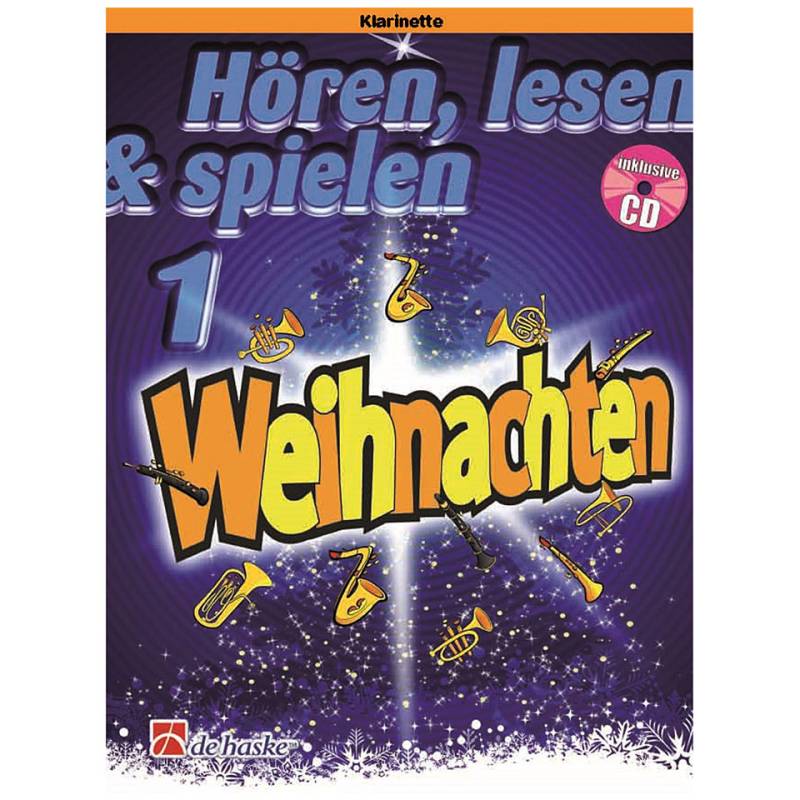 De Haske Hören, lesen & spielen 1 - Weihnachten für Klarinette von De Haske