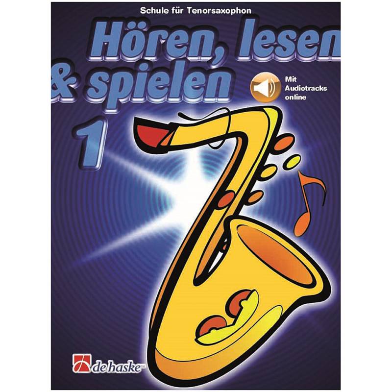 De Haske Hören,Lesen&Spielen Bd. 1 für Tenorsax Lehrbuch von De Haske