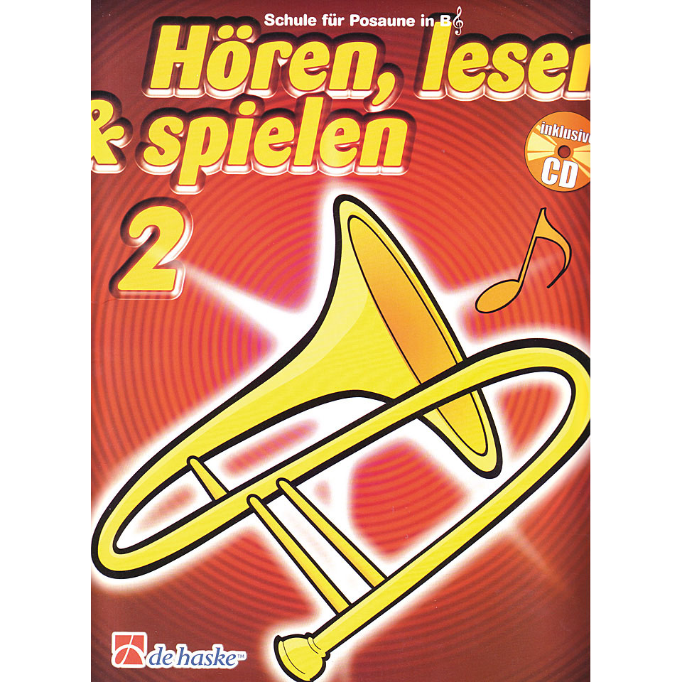 De Haske Hören,Lesen&Spielen Bd. 2 für Posaune in B Lehrbuch von De Haske