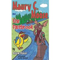 Maury C. Moose and The Facebrook von Suzi K Edwards