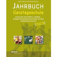 Jahrbuch Ganztagsschule 2013 von Debus Pädagogik