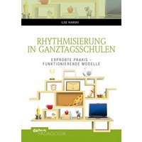 Rhythmisierung in Ganztagsschulen von Debus Pädagogik