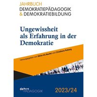 Ungewissheit als Erfahrung in der Demokratie von Debus Pädagogik