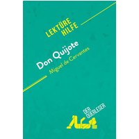 Don Quijote von Miguel de Cervantes (Lektürehilfe) von DerQuerleser.de