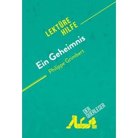 Ein Geheimnis von Philippe Grimbert (Lektürehilfe) von DerQuerleser.de