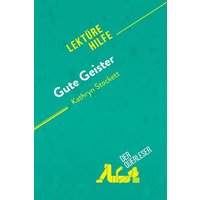 Gute Geister von Kathryn Stockett (Lektürehilfe) von DerQuerleser.de