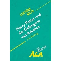 Harry Potter und der Gefangene von Askaban von J .K. Rowling (Lektürehilfe) von DerQuerleser.de